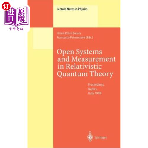 海外直订Open Systems and Measurement in Relativistic Quantum Theory: Proceedings of the  相对论量子理论中的开放系统