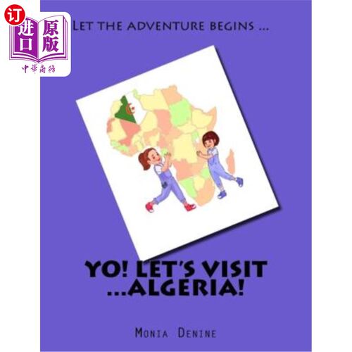 海外直订Yo! Let's visit ... Algeria: Yo! Let's visit ... Algeria 哟！我们去看看。。。阿尔及利亚：哟！我们去看看。。
