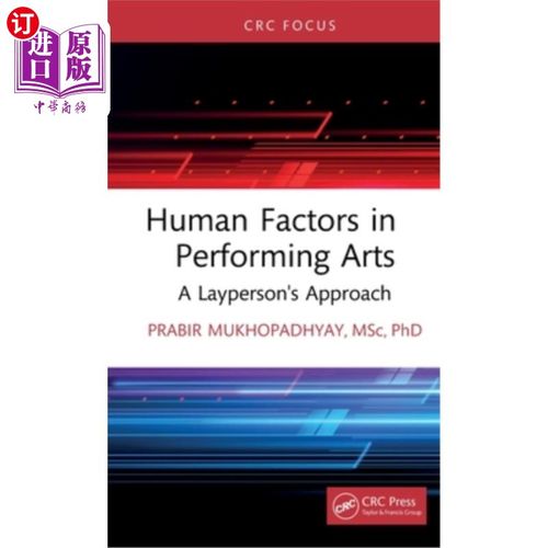 海外直订Human Factors in Performing Arts: A Layperson's Approach 表演艺术中的人为因素：一个外行人的方法