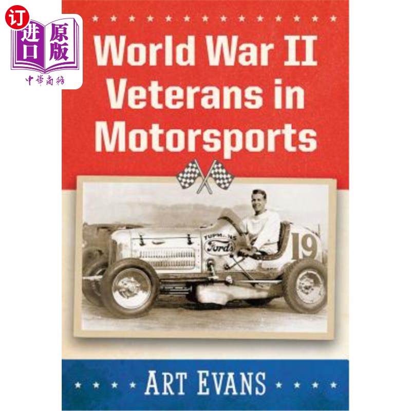 海外直订World War II Veterans in Motorsports 赛车运动中的二战老兵