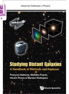 海外直订Studying Distant Galaxies: A Handbook of Methods and Analyses 研究遥远星系：方法和分析手册