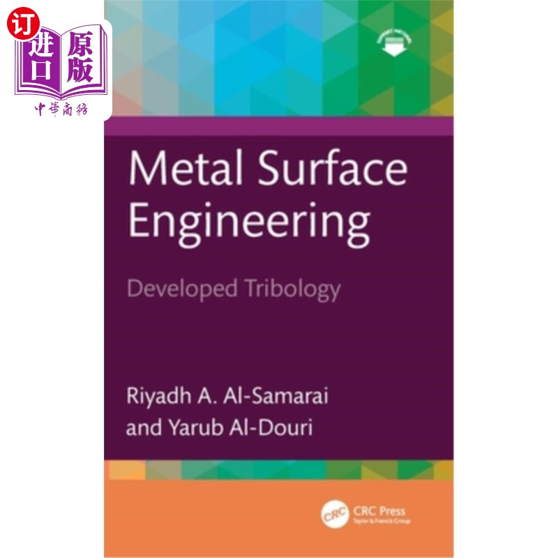 海外直订Metal Surface Engineering: Developed Tribology 金属表面工程:发达摩擦学