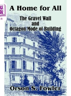 海外直订A Home for All The Gravel Wall and Octagon Mode of Building 所有砾石墙和八角形建筑的家