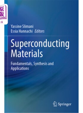 海外直订Superconducting Materials: Fundamentals, Synthesis and Applications 超导材料:基础、合成与应用