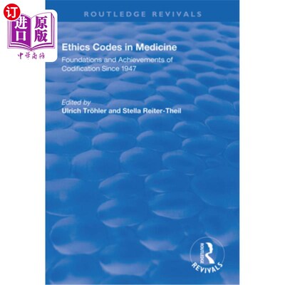海外直订医药图书Ethics Codes in Medicine: Foundations and Achievements of Codification Since 194 医学伦理规范:1947
