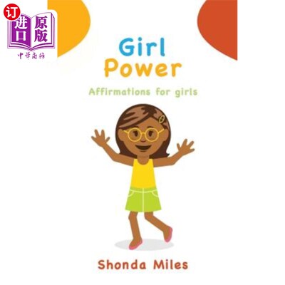 Girl Power: Affirmations for girls 女孩的力量：对女孩的肯定【中商原版】