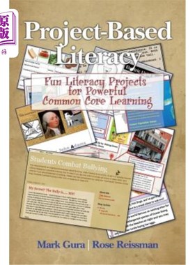 海外直订Project Based Literacy: Fun Literacy Projects for Powerful Common Core Learning 基于计划的识字:强大的共同核