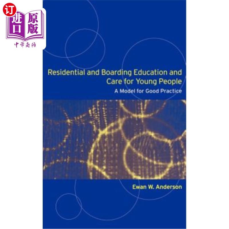 海外直订Residential and Boarding Education and Care for Young People: A Model for Good M 青年寄宿教育与关怀：良好管