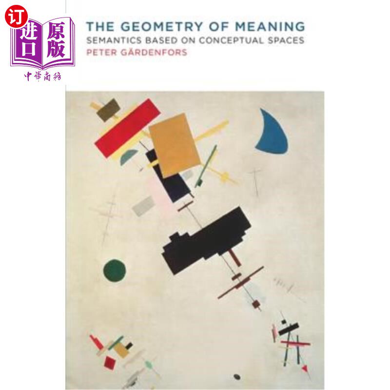 海外直订The Geometry of Meaning: Semantics Based on Conceptual Spaces 意义的几何:基于概念空间的语义