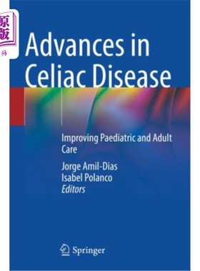 海外直订医药图书Advances in Celiac Disease: Improving Paediatric and Adult Care