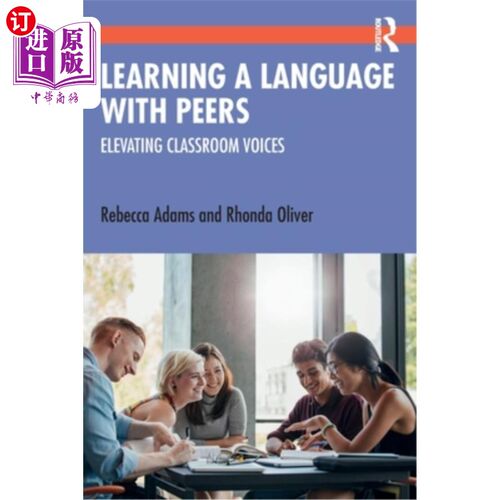 海外直订Learning a Language with Peers: Elevating Classroom Voices 与同伴一起学习语言:提高课堂声音