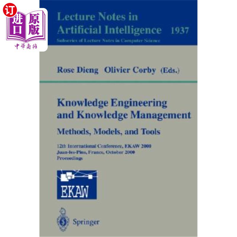海外直订Knowledge Engineering and Knowledge Management. Methods, Models, and Tools: 12th 知识工程和知识管理。方法、