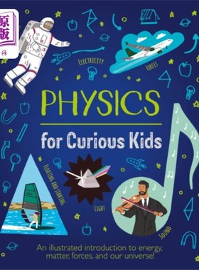 海外直订Physics for Curious Kids 好奇孩子的物理学