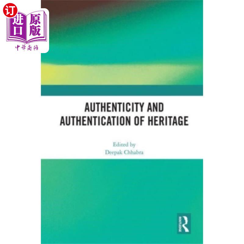 海外直订Authenticity and Authentication of Heritage 文物的真实性和鉴定