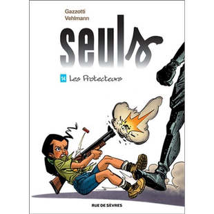 现货 法漫 Fabien Vehlmann 独自在家 14 Seuls T14 Les Protecteurs 法文原版 Fabien Vehlmann Bruno Gazzotti【中商原版】