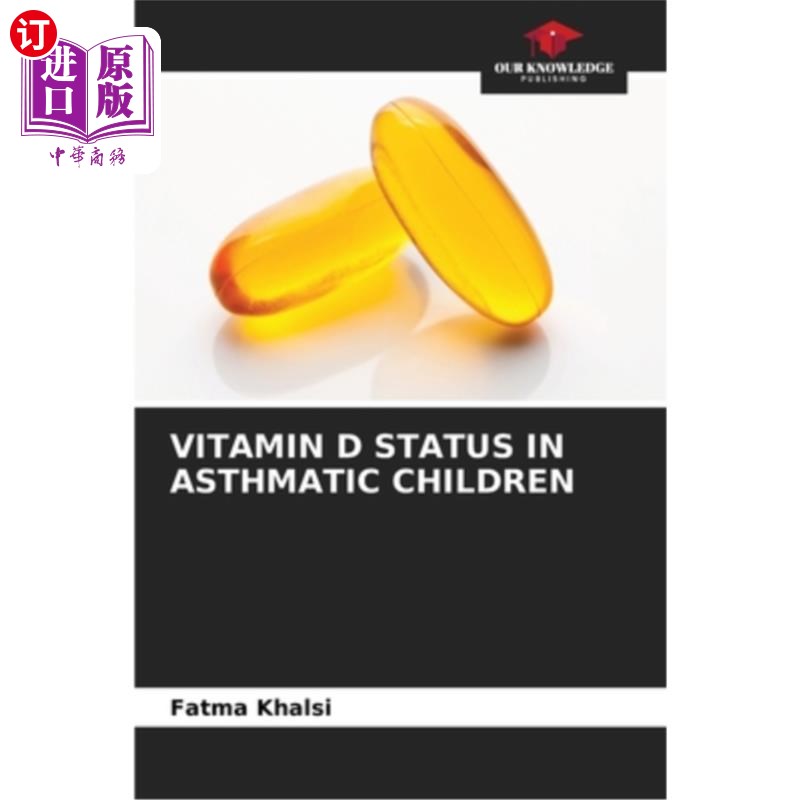 海外直订医药图书Vitamin D Status in Asthmatic Children 哮喘儿童维生素D水平