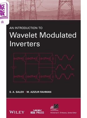 现货 小波调制变频器导论 An Introduction To Wavelet Modulated Inverters 英文原版 SA Saleh【中商原版】