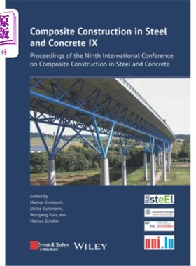 海外直订Composite Construction in Steel and Concrete 9: Proceedings of the Nineth Intern 钢与混凝土中的复合结构9：
