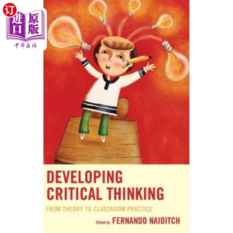 海外直订Developing Critical Thinking: From Theory to Classroom Practice 发展批判性思维:从理论到课堂实践