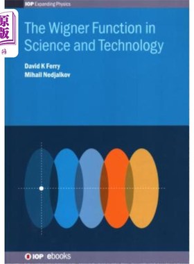 海外直订The Wigner Function in Science and Technology 维格纳在科学技术中的作用
