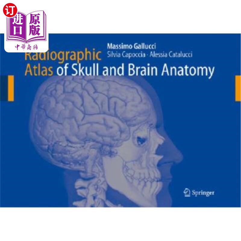 海外直订医药图书Radiographic Atlas of Skull and Brain Anatomy 头颅和脑解剖放射学图谱
