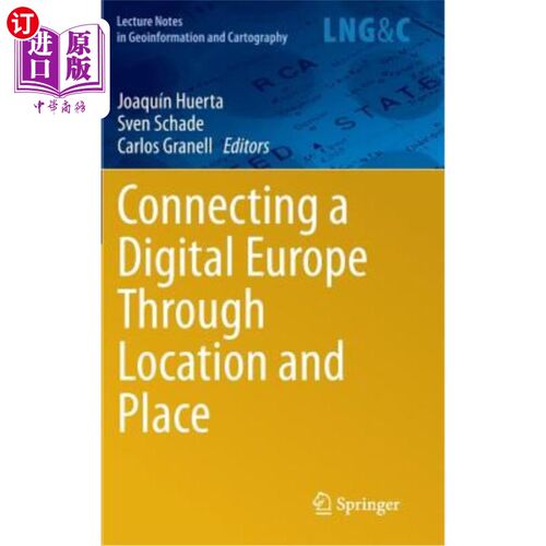 海外直订Connecting a Digital Europe Through Location and Place 通过位置和地点连接数字欧洲