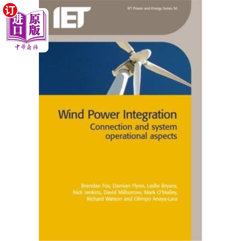 海外直订Wind Power Integration: Connection and System Operational Aspects 风电集成：连接和系统运行方面