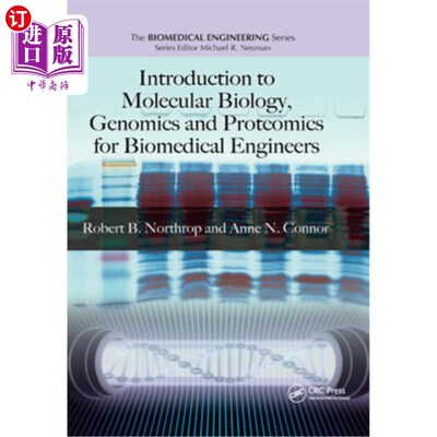 海外直订医药图书Introduction to Molecular Biology, Genomics and Proteomics for Biomedical Engine 生物医学工程师分子