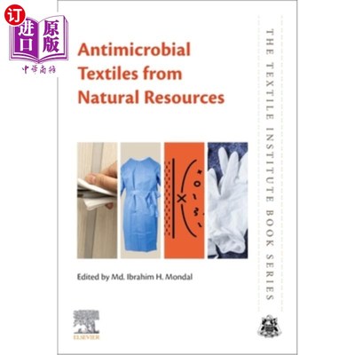 海外直订Antimicrobial Textiles from Natural Resources 来自自然资源的抗菌纺织品