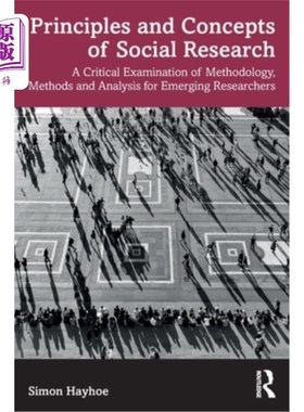 海外直订Principles and Concepts of Social Research: A Critical Examination of Methodolog 社会研究的原则和概念:新兴