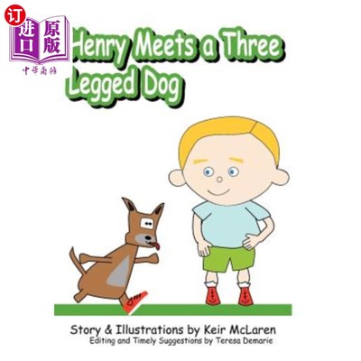 海外直订Henry Meets a Three-Legged Dog 亨利遇见一只三条腿的狗