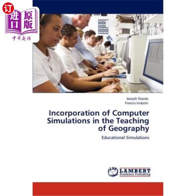 海外直订Incorporation of Computer Simulations in the Teaching of Geography 计算机模拟在地理教学中的应用