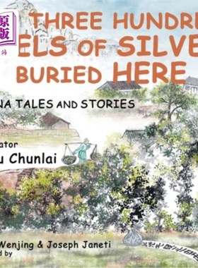 海外直订China Tales and Stories: No Three Hundred Taels of Silver Buried Here 中国传说与故事:没有三百两银子埋在这里