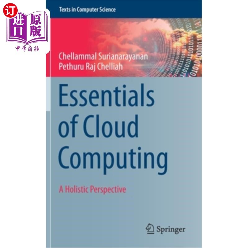 海外直订Essentials of Cloud Computing: A Holistic Perspective 云计算的基本要素：整体视角
