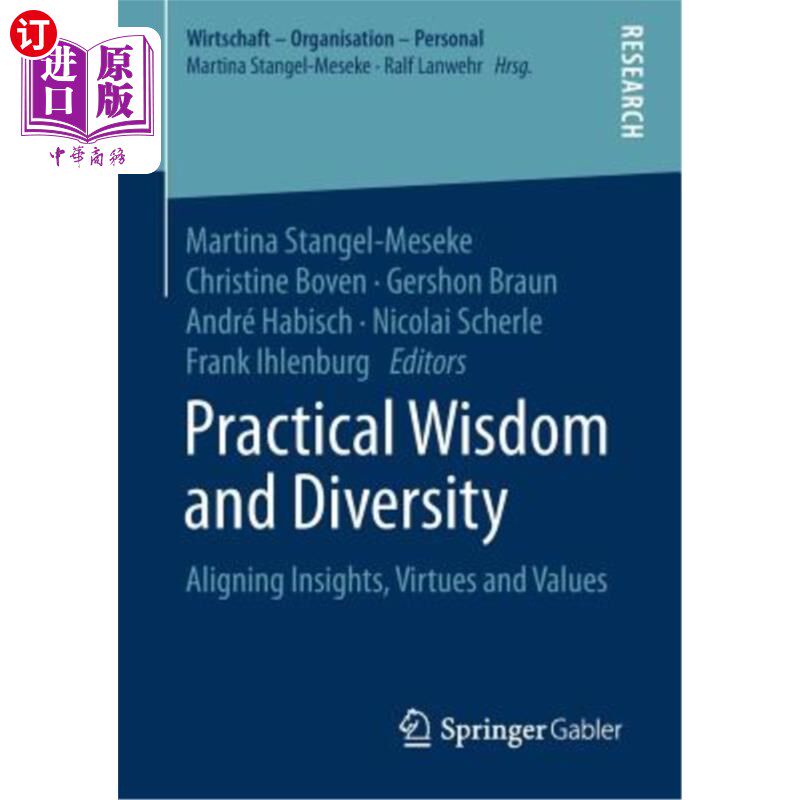 海外直订Practical Wisdom and Diversity: Aligning Insights, Virtues and Values 实践智慧和多样性：将洞察力、美德和价