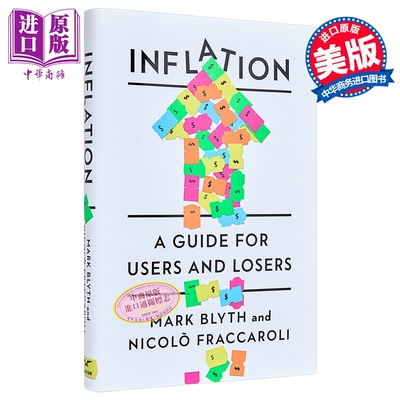 通货膨胀 使用者和失败者的指南 马克 布莱思 Inflation A Guide for Users and Losers 英文原版 Mark Blyth【中商原版】