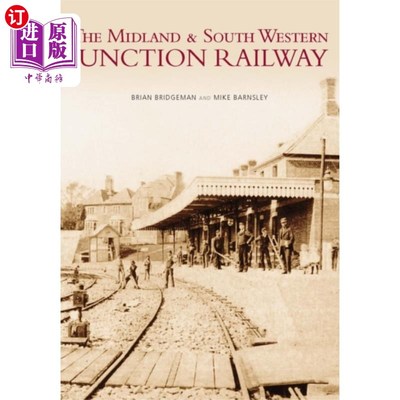 海外直订Midland and South Western Junction Railway 米德兰及西南枢纽铁路