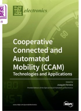 海外直订Cooperative Connected and Automated Mobility (CCAM): Technologies and Applicatio 协作互联与自动化移动