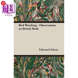 海外直订Bird Watching - Observations on British Birds 观鸟-英国鸟类观察