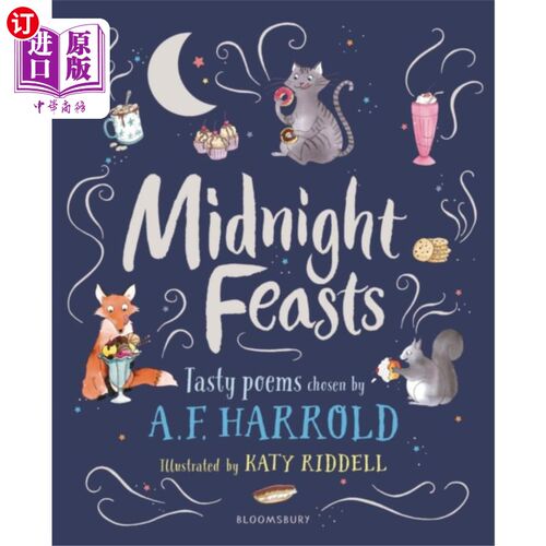 海外直订Midnight Feasts: Tasty poems chosen by A.F. Harr... 午夜盛宴:A.F.哈罗德精选的美味诗歌