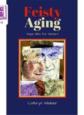 海外直订医药图书Feisty Aging: Hope Wins for Seniors 争强好胜:老年人的希望