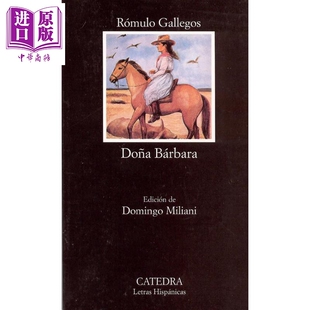 【西版牙文版】堂娜芭芭拉 DONA BARBARA 西语原版 Romulo Gallegos 拉丁美洲文学经典 委瑞内拉小说【中商原版】