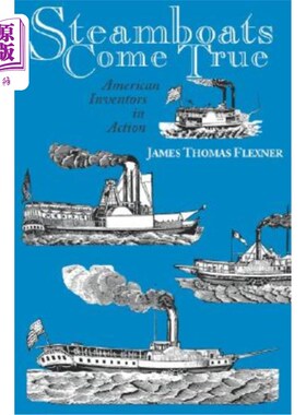 海外直订Steamboats Come True: American Inventors in Action 汽船成真：美国发明家在行动