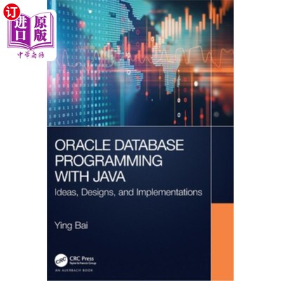 海外直订Oracle Database Programming with Java: Ideas, Designs, and Implementations 用Java编写Oracle数据库:思想、设
