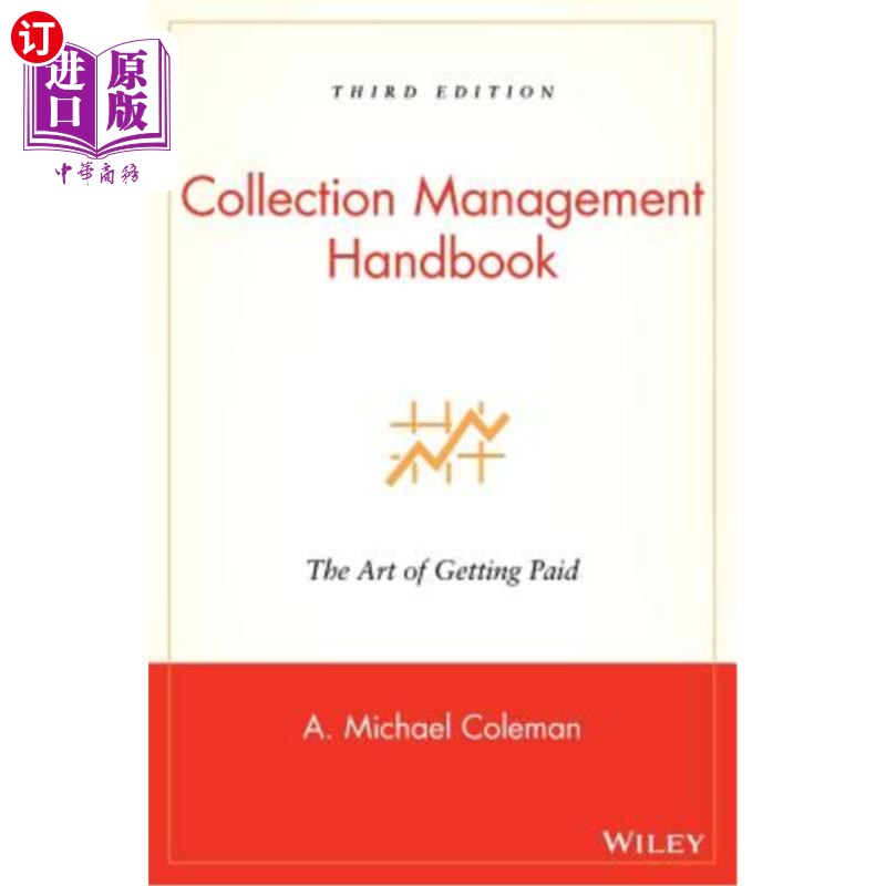 海外直订Collection Management Handbook: The Art of Getting Paid 收藏管理手册:获得报酬的艺术