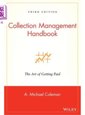 海外直订Collection Management Handbook: The Art of Getting Paid 收藏管理手册:获得报酬的艺术