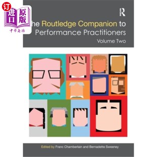 海外直订The Routledge Companion to Performance Practitioners: Volume Two 劳特利奇同伴表演从业者:第二卷