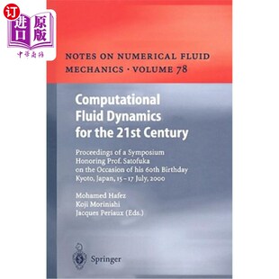 the Proceedings Fluid for 21世纪 纪 海外直订Computational 21st Dynamics Century 计算流体动力学 Symposium