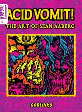海外直订Acid Vomit!: The Art of Sean ?aberg 酸呕吐!:肖恩?伯格的艺术