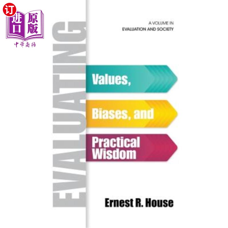 海外直订Evaluating: Values, Biases, and Practical Wisdom(HC)评估:价值观、偏见和实践智慧(HC)-封面